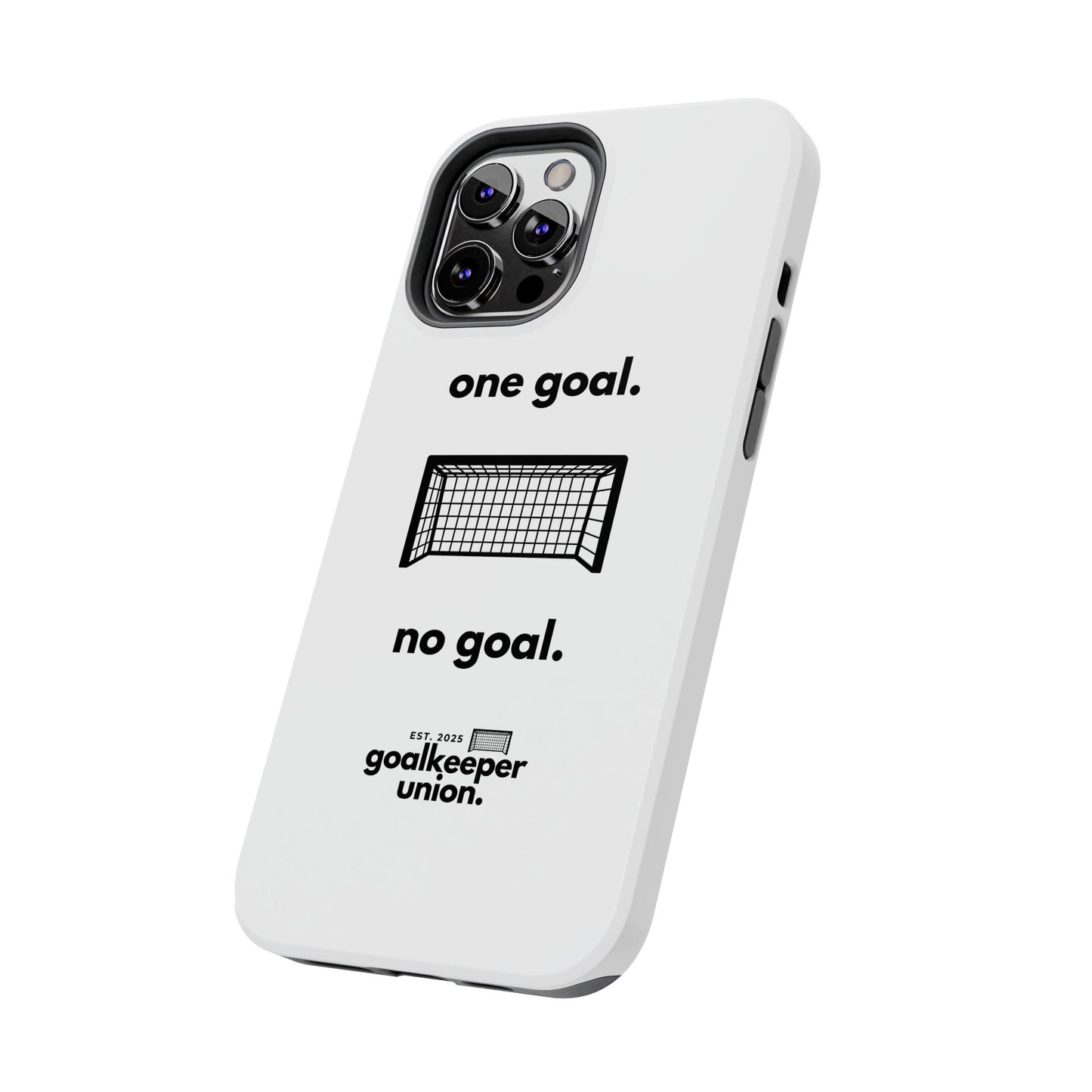 No Goal Phone Cases