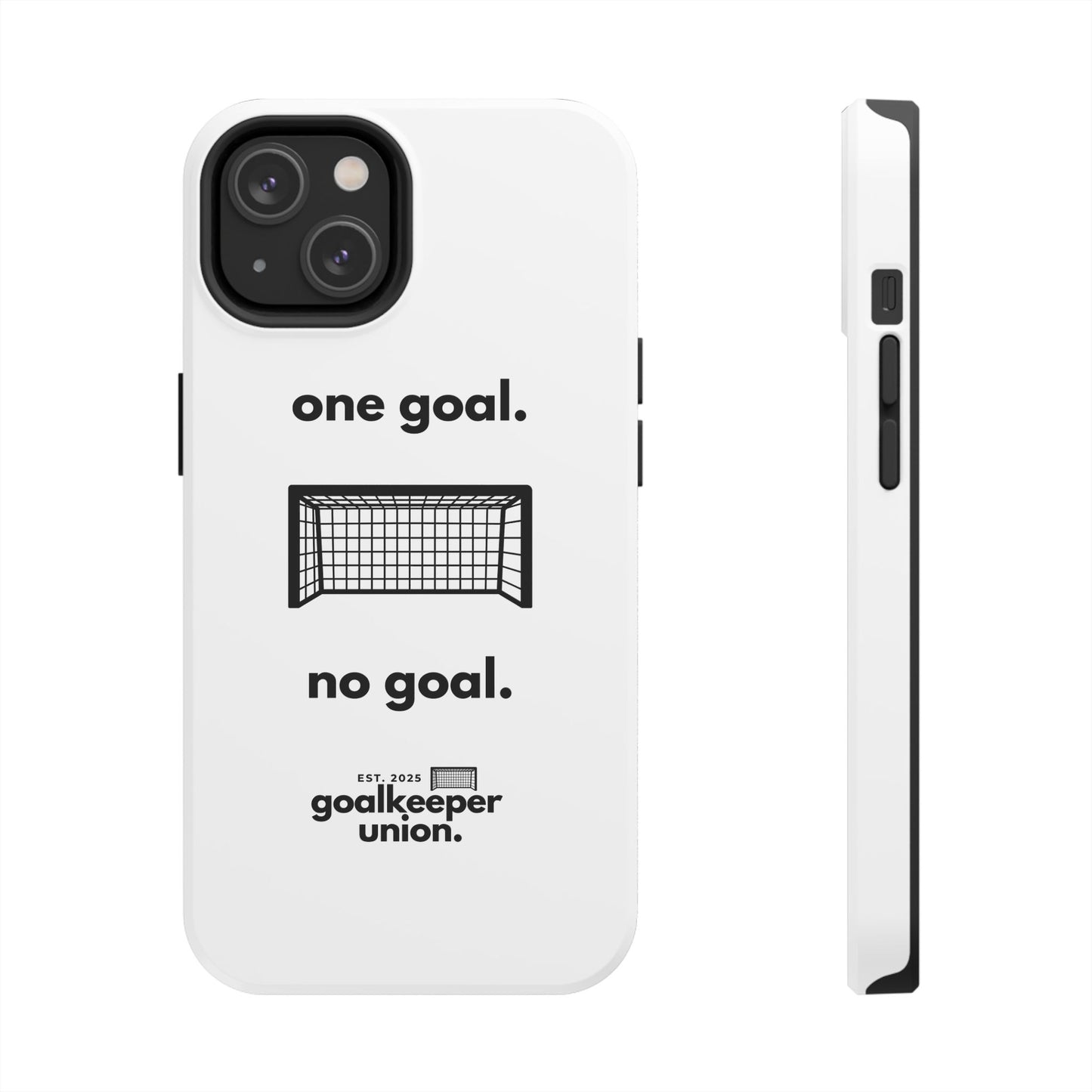 No Goal Phone Cases