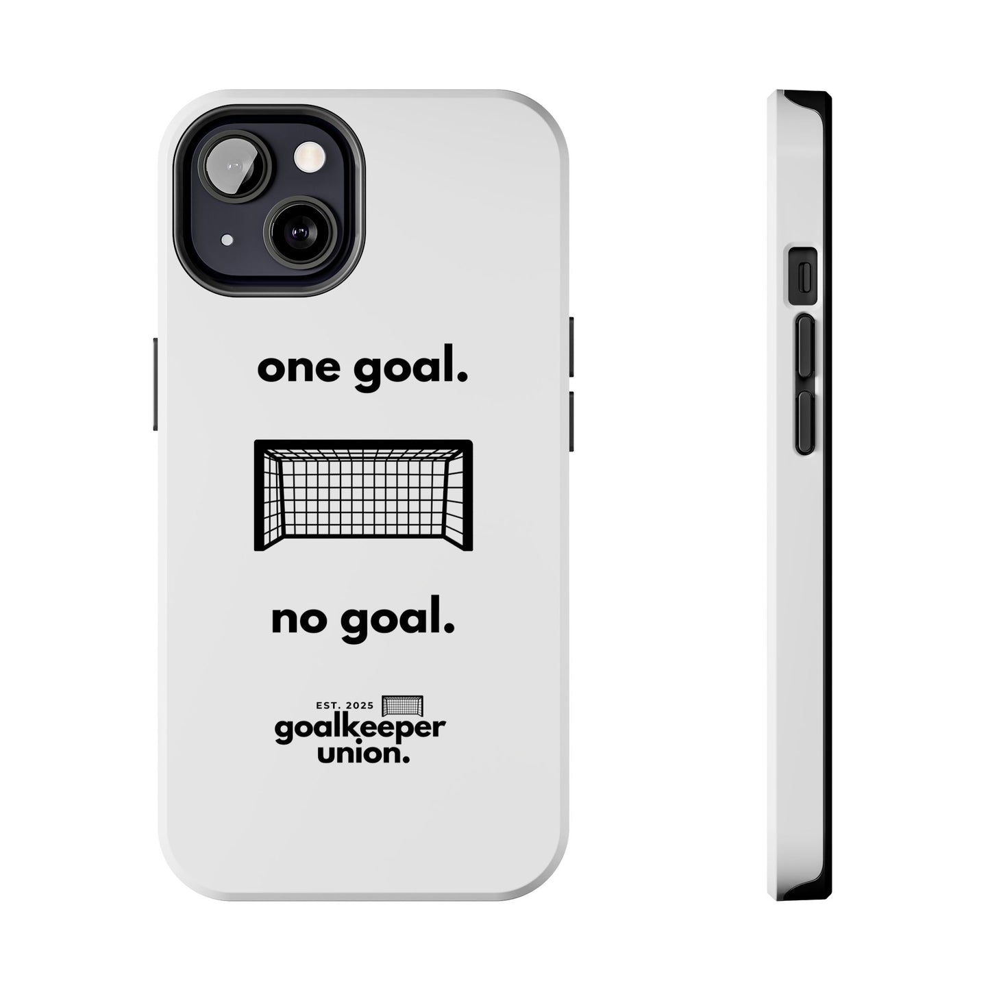 No Goal Phone Cases