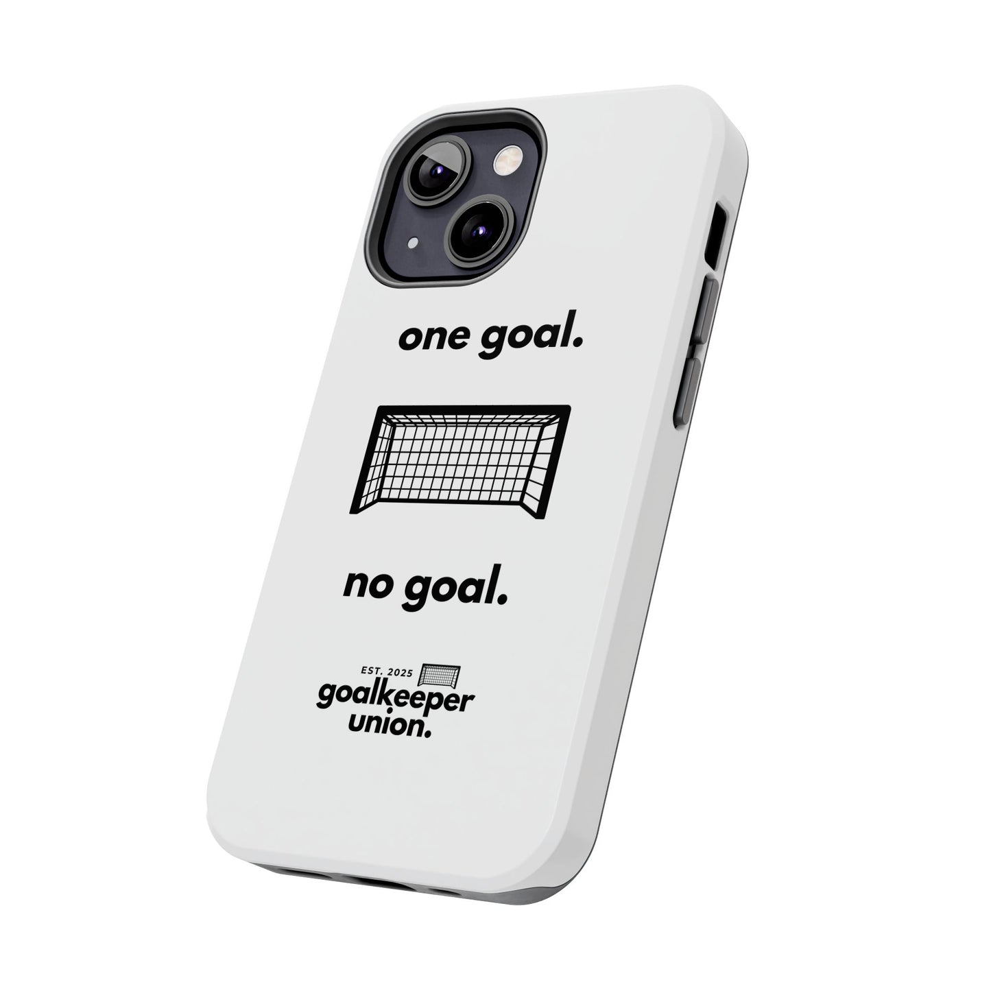 No Goal Phone Cases