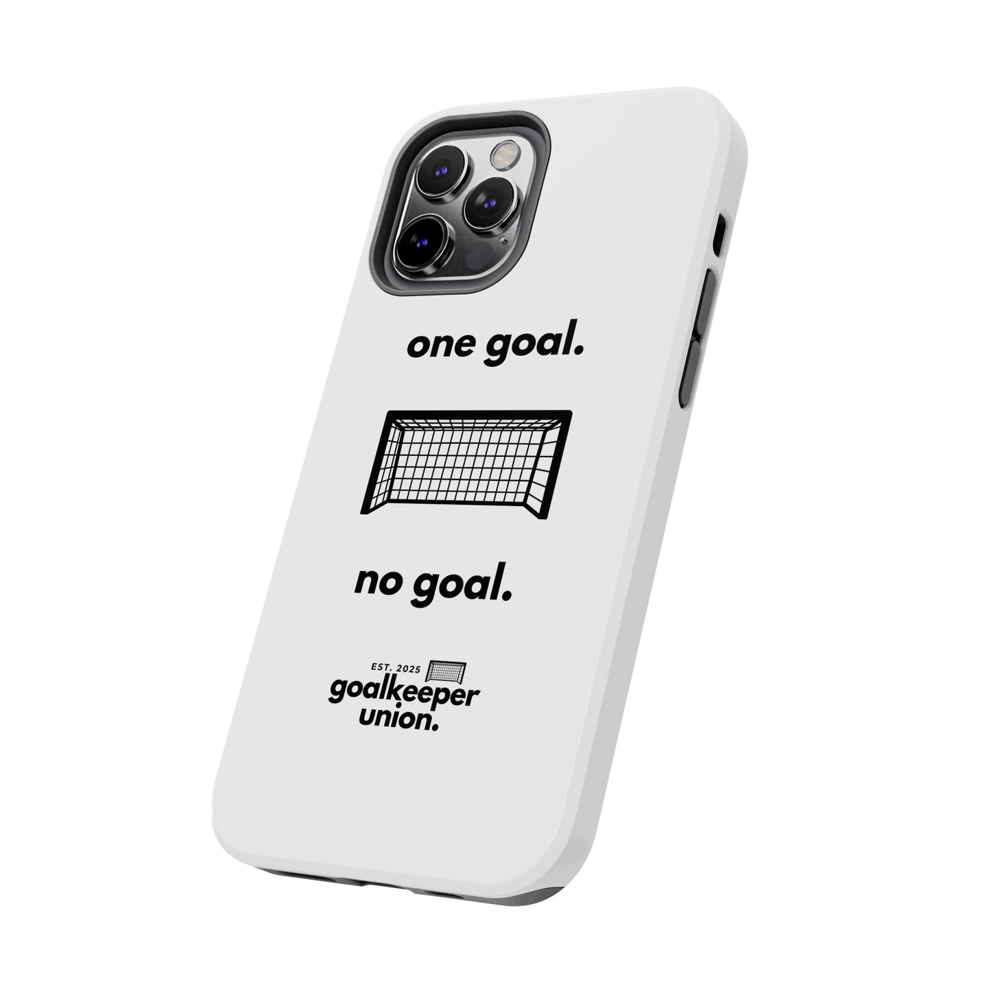 No Goal Phone Cases